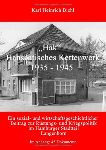 'Hak' - Hanseatisches Kettenwerk 1935 - 1945