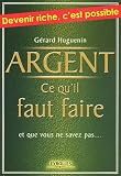 Image de Argent : ce qu'il faut faire : Et que vous ne savez pas...