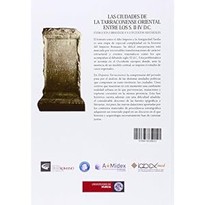 Las Ciudades de la Tarraconense Oriental entre los S. Ii-Iv D.C: Evolución urbanística y contextos materiale