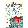 Moon Over Soho: Book 2 in the #1 bestselling Rivers of London series (A Rivers of London novel)
