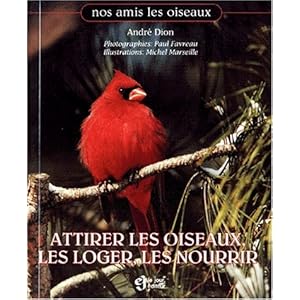 Attirer les oiseaux, les loger, les nourrir Livre en Ligne - Telecharger Ebook