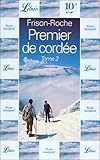 Premier de cordée : Tome 2