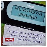 Ich Troje / Paula Ignasiak / Virgin: Polska Muzyka 2000-2010 [CD] - Ich Troje