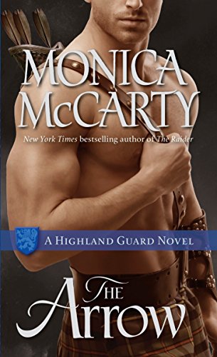 The Arrow: A Highland Guard Novel The Arrow: A Highland Guard Novel