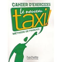 Le Nouveau Taxi!: Livre De L'eleve: Livre de l'eleve 2 +