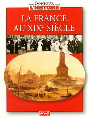 La  France au XIX siècle