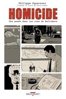 jaquette livre Homicide, une année dans les rues de Baltimore 01. 18 janvier - 4 février 1988