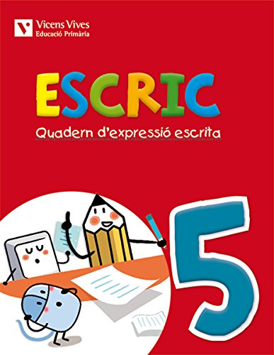 Escric Quadern D'Expressió Escrita 5