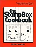bass guitar effects order  The Stompbox Cookbook: Build Advanced Effects for Electric Guitar & Bass