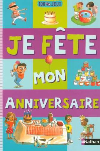 couverture de : Je f&ecirc;te mon anniversaire
