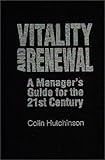 Image de Vitality and Renewal: A Manager's Guide for the 21st Century