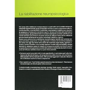 La riabilitazione neuropsicologica. Premesse teori