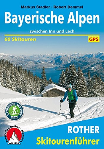 Download Bayerische Alpen: zwischen Inn und Lech. 60 Skitouren. Mit GPS-Daten (Rother Skitourenführer) Download Bayerische Alpen: zwischen Inn und Lech. 60 Skitouren. Mit GPS-Daten (Rother Skitourenführer)
