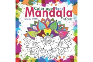 Coloriage Mandala Enfant 9 ans: 35 Mandalas pour enfants ; Livre de coloriage mandala pour enfants ; Cahier de coloriage enfant 9 ans avec mandala ... anti-stress enfant (Coloriage magique enfant)