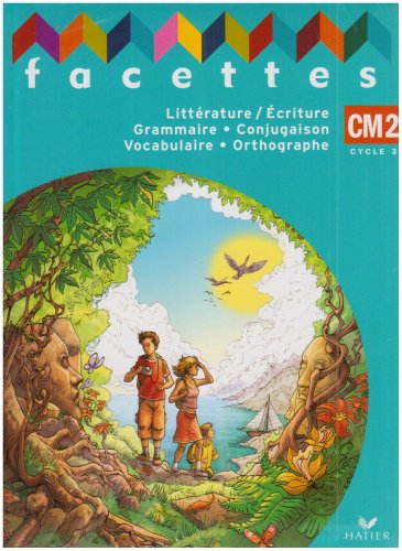 Télécharger Facettes CM2 - Livre de l'Eleve + Memo PDF Ebook En Ligne