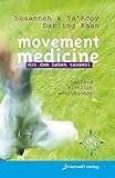 Movement Medicine: Mit dem Leben tanzen! by 