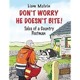 Don't Worry He Doesn't Bite: Tales of a Country Postman