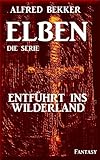 Image de Entführt ins Wilderland - Episode 45 (ELBEN - Die Serie)