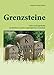 Produktbild Grenzsteine: Wahre und sagenhafte Geschichten aus dem erzgebirgischen Grenzland