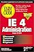 Ie 4 Administration: Exam 70-079 by