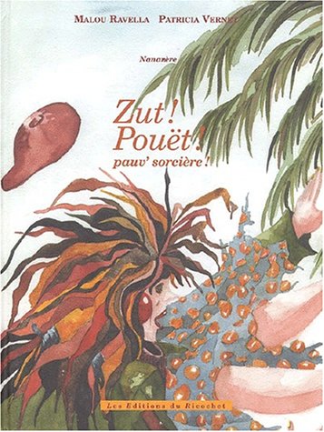 couverture de : Nananère Zut ! Pouët ! pauv'sorcière ! couverture de : Nananère Zut ! Pouët ! pauv'sorcière !