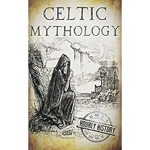 Celtic Mythology: A Concise Guide to the Gods, Sagas and Beliefs (English Edition)
