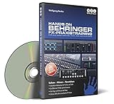 Hands on Behringer FX-Praxistraining - Der umfassende...