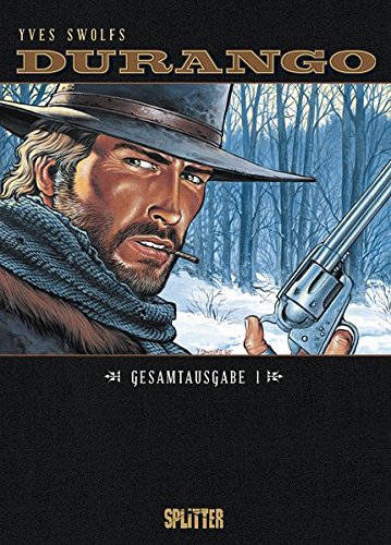 Durango. Gesamtausgabe Band 1: (Band 1 - 3)