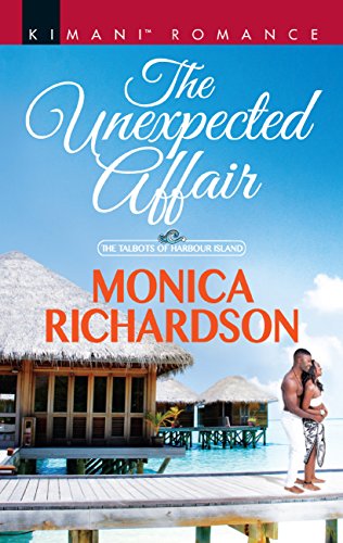 The Unexpected Affair Mills Boon Kimani The Talbots Of - 