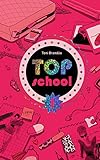 Top school - Tome 1 - L'école des top