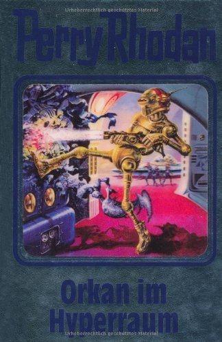 Download Perry Rhodan 105. Orkan im Hyperraum (Perry Rhodan Silberband) Download Perry Rhodan 105. Orkan im Hyperraum (Perry Rhodan Silberband)