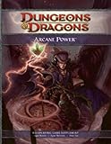 Arcane Power: A 4th Edition D&D Supplement Arcane Power: A 4th Edition D&D Supplement
