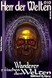 Image de HdW 030: Wanderer zwischen den Welten (HERR DER WELTEN)