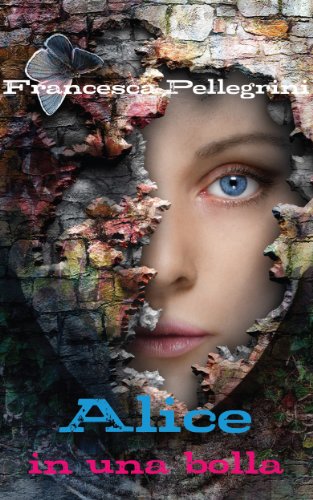 Download Alice in una bolla Download Alice in una bolla