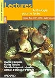 Lectures, anthologie pour le lycée, tome 1 : Moyen-Âge, XVIe siècle, XVIIe siècle et XVIIIe siècle