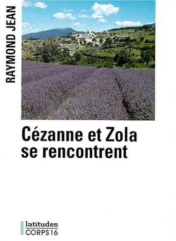 couverture de : C&eacute;zanne et Zola se rencontrent