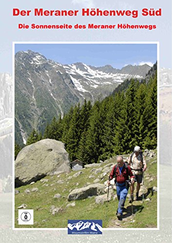 Preisvergleich Produktbild Der Meraner Höhenweg Süd "Alpine Wanderungen in Südtirol"