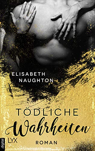 TÃ¶dliche Wahrheiten (Deadly-Secrets-Reihe 2) von [Naughton, Elisabeth]