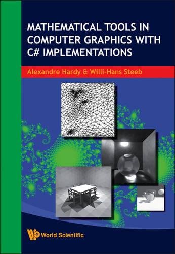 Download Mathematical Tools in Computer Graphics with C# Implementations