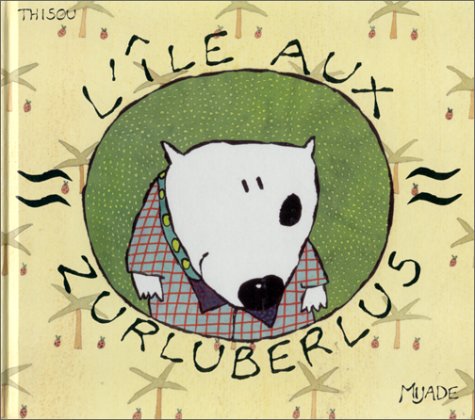 couverture de : L'&Icirc;LE AUX ZURLUBERLUS