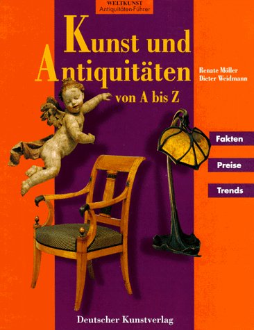 Download Kunst und Antiquitäten von A bis Z Download Kunst und Antiquitäten von A bis Z