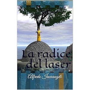 La radice del laser