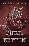 Image de Purr, Kitten (English Edition)
