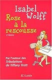 Rose à la rescousse