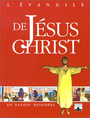 couverture de : L'evangile de J&eacute;sus Christ en bandes dessin&eacute;es