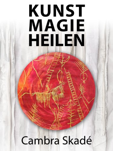 Kunst - Magie - Heilen