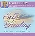 Self-Healing: 10 Steps to a New You by 