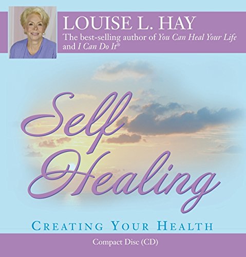 Self-Healing: 10 Steps to a New You