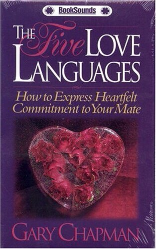 The Five Love Languages: How to Express Heartfelt Commitment to Your Mate livre