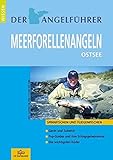 Image de Der Angelführer Meerforellenangeln. Ostsee (Spinnfischen und Fliegenfischen)